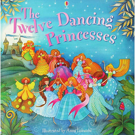 Twelve Dancing Princesses by Emma Helborough 9781409536970 [USED COPY]