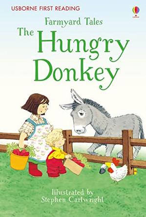 First Reading Farmyard Tales: The Hungry Donkey by Heather Amery 9781409598190 [USED COPY]