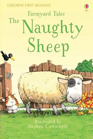 First Reading Farmyard Tales: The Naughty Sheep by Heather Amery 9781409590729 [USED COPY]