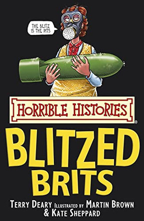 The Blitzed Brits by Terry Deary 9781407103433 [USED COPY]