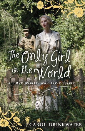 The Only Girl in the World by Carol Drinkwater 9781407138954 [USED COPY]