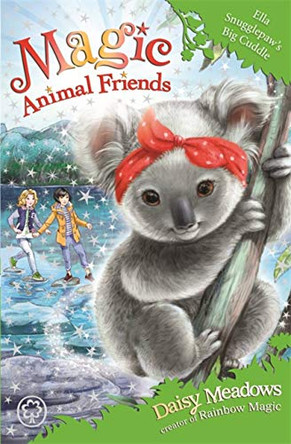 Magic Animal Friends: Ella Snugglepaw's Big Cuddle: Book 28 by Daisy Meadows 9781408344248 [USED COPY]