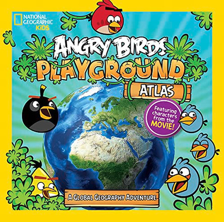 Angry Birds Playground: Atlas: A Global Geography Adventure (Angry Birds Playground ) by Elizabeth Carney 9781426314001 [USED COPY]