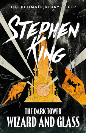 The Dark Tower IV: Wizard and Glass: (Volume 4) by Stephen King