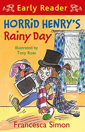 Horrid Henry Early Reader: Horrid Henry's Rainy Day: Book 14 by Francesca Simon 9781444001136 [USED COPY]