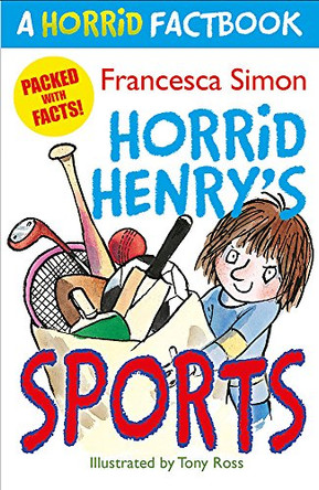 Horrid Henry's Sports: A Horrid Factbook by Francesca Simon 9781444001648 [USED COPY]