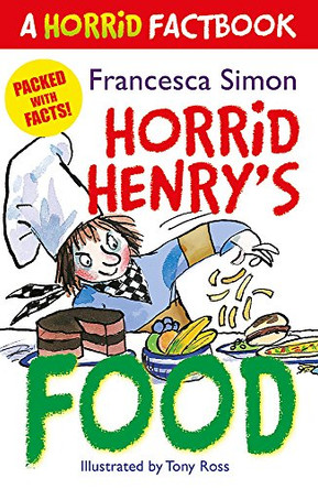 Horrid Henry's Food: A Horrid Factbook by Francesca Simon 9781444006339 [USED COPY]