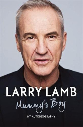 Mummy's Boy: My Autobiography by Larry Lamb 9781444720242 [USED COPY]