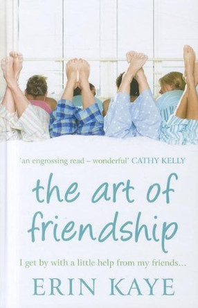 The Art Of Friendship by Erin Kaye 9781444806564 [USED COPY]