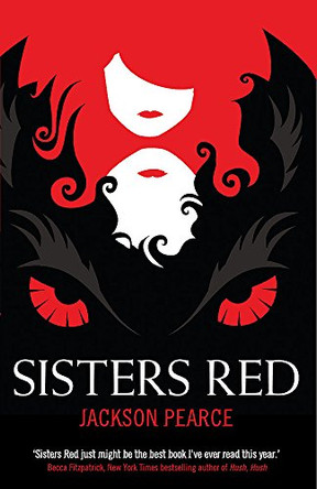 Sisters Red by Jackson Pearce 9781444900606 [USED COPY]