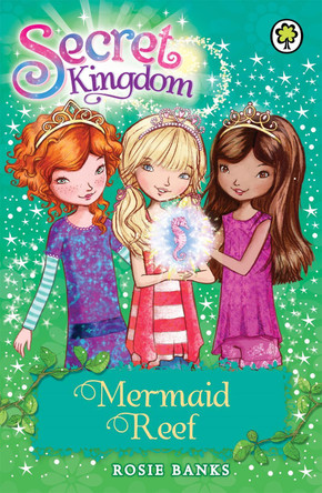 Secret Kingdom: Mermaid Reef: Book 4 by Rosie Banks 9781408323670 [USED COPY]