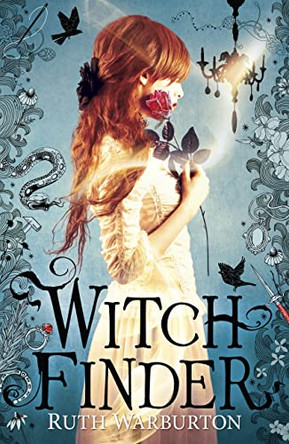 Witch Finder: Book 1 by Ruth Warburton 9781444914467 [USED COPY]