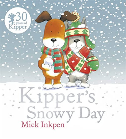 Kipper: Kipper's Snowy Day by Mick Inkpen 9781444924091 [USED COPY]