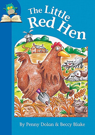 The Little Red Hen by Penny Dolan 9781445128511 [USED COPY]