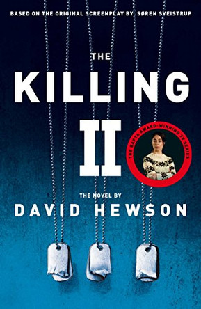 The Killing 2 by David Hewson 9781447216940 [USED COPY]