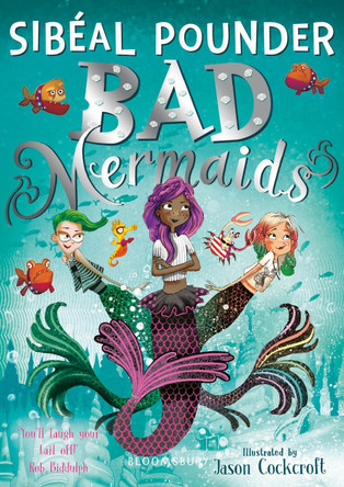 Bad Mermaids by Sibeal Pounder 9781408877128 [USED COPY]