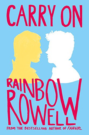 Carry On by Rainbow Rowell 9781447266945 [USED COPY]