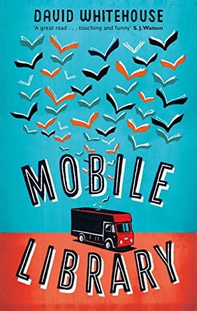 Mobile Library by David Whitehouse 9781447274735 [USED COPY]