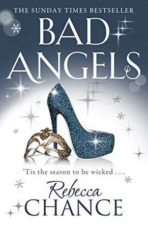 Bad Angels by Rebecca Chance 9781471101663 [USED COPY]