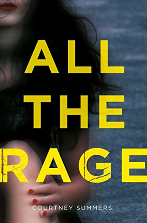 All the Rage by Courtney Summers 9781509817597 [USED COPY]