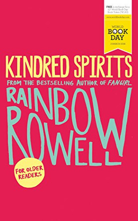 Kindred Spirits: World Book Day Edition 2016 by Rainbow Rowell 9781509820832 [USED COPY]