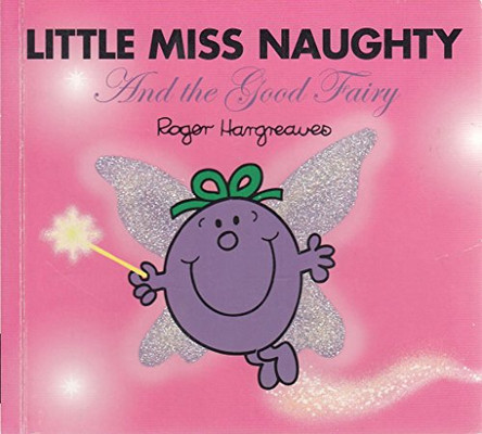 Little Miss Naughty and the Good Fairy by Roger Hargreaves 9781405235075 [USED COPY]