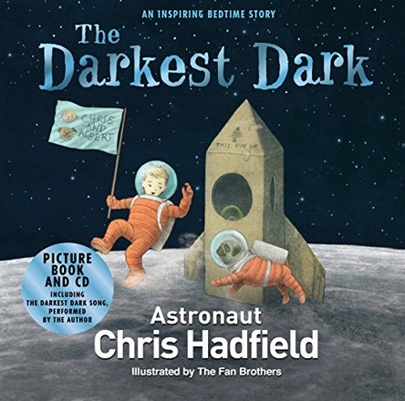 The Darkest Dark by Chris Hadfield 9781509841448 [USED COPY]