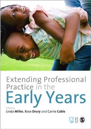 Extending Professional Practice in the Early Years by Linda Miller 9781446207529 [USED COPY]