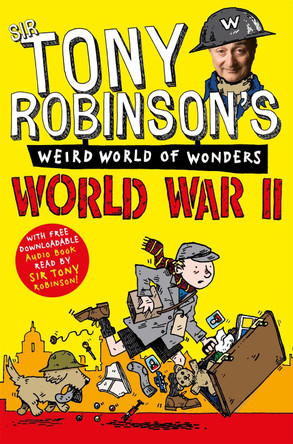 World War II by Sir Tony Robinson 9781447227687 [USED COPY]