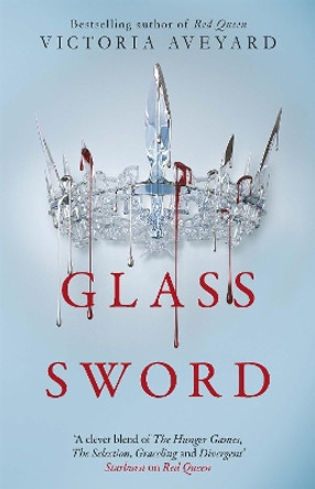 Glass Sword: Red Queen Book 2 by Victoria Aveyard 9781409150749 [USED COPY]