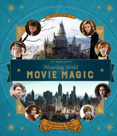 J.K. Rowling's Wizarding World: Movie Magic Volume One: Extraordinary People and Fascinating Places by Jody Revenson 9781406376098 [USED COPY]