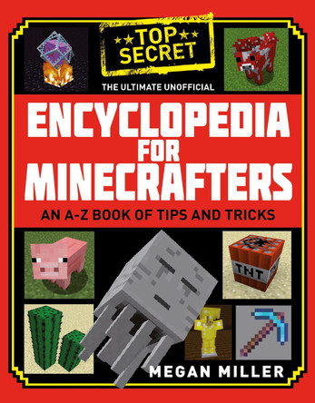 The Ultimate Unofficial Encyclopedia for Minecrafters by Megan Miller 9781408883143 [USED COPY]