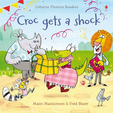 Croc Gets a Shock by Mairi MacKinnon 9781409550525 [USED COPY]