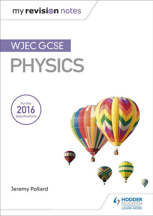 My Revision Notes: WJEC GCSE Physics by Jeremy Pollard 9781471883569 [USED COPY]