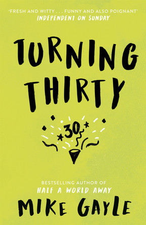 Turning Thirty by Mike Gayle