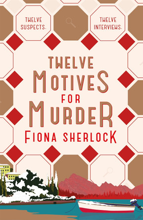 Twelve Motives for Murder by Fiona Sherlock 9781529360011 [USED COPY]