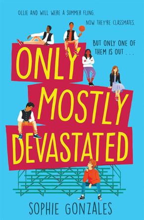 Only Mostly Devastated by Sophie Gonzales 9781444956481 [USED COPY]