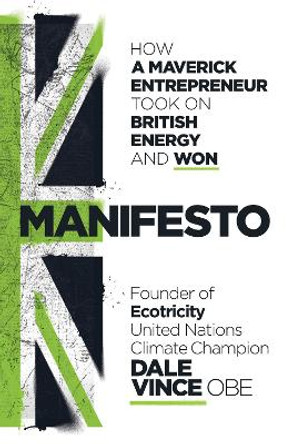 Manifesto by Dale Vince 9781529107098 [USED COPY]