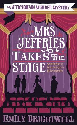 Mrs Jeffries Takes The Stage by Emily Brightwell 9781472108951 [USED COPY]