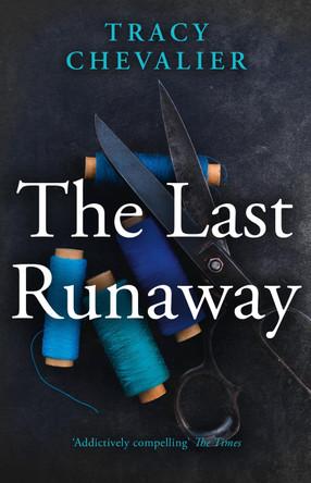 The Last Runaway by Tracy Chevalier 9780007350353 [USED COPY]