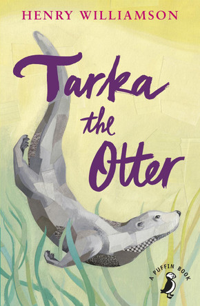 Tarka the Otter by Henry Williamson 9780141354958 [USED COPY]