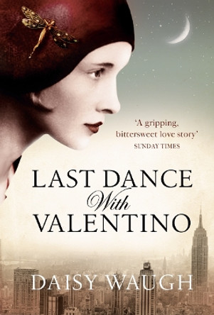 Last Dance with Valentino by Daisy Waugh 9780007391202 [USED COPY]