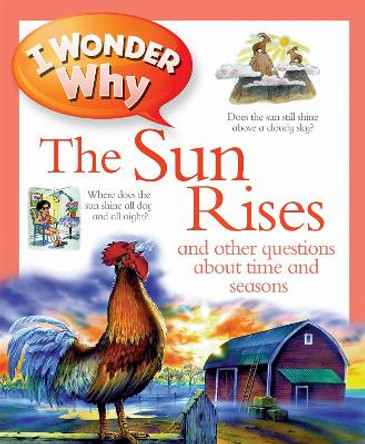 I Wonder Why The Sun Rises by Brenda Walpole 9780753431221 [USED COPY]