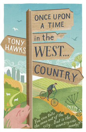 Once Upon A Time In The West...Country by Tony Hawks 9781444794809 [USED COPY]