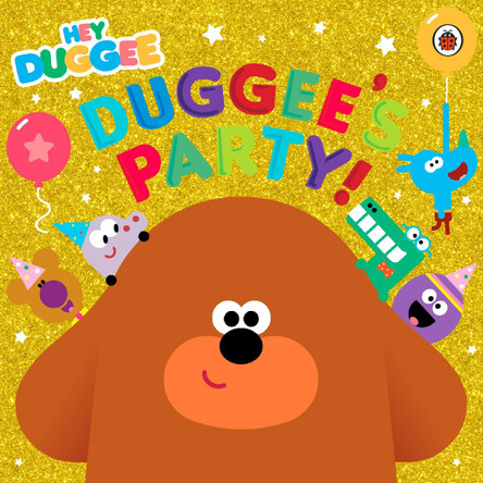 Hey Duggee: Duggee's Party! by Hey Duggee 9781405942966 [USED COPY]