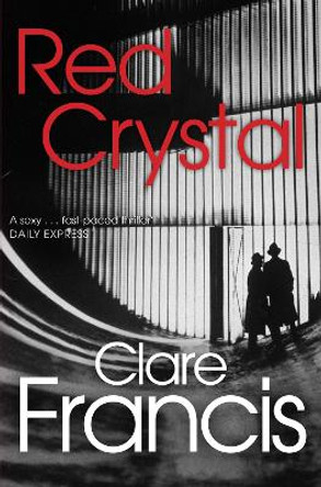 Red Crystal by Clare Francis 9781447227199 [USED COPY]