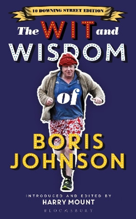 The Wit and Wisdom of Boris Johnson by Harry Mount 9781472975935 [USED COPY]