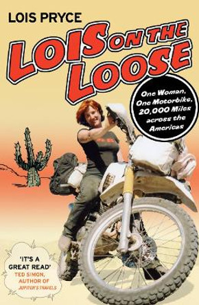 Lois on the Loose by Lois Pryce 9780099493563 [USED COPY]