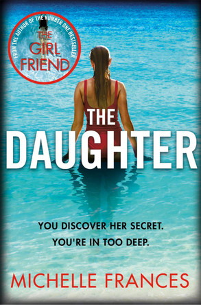 The Daughter by Michelle Frances 9781509821549 [USED COPY]