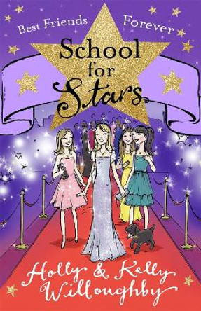 School for Stars: Best Friends Forever: Book 8 by Holly Willoughby 9781444014617 [USED COPY]